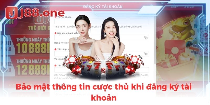 Bảo mật thông tin cược thủ khi đăng ký tài khoản