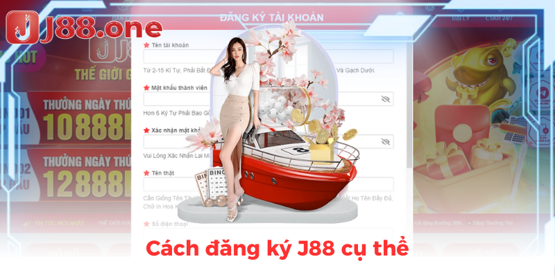 Cách đăng ký J88 cụ thể