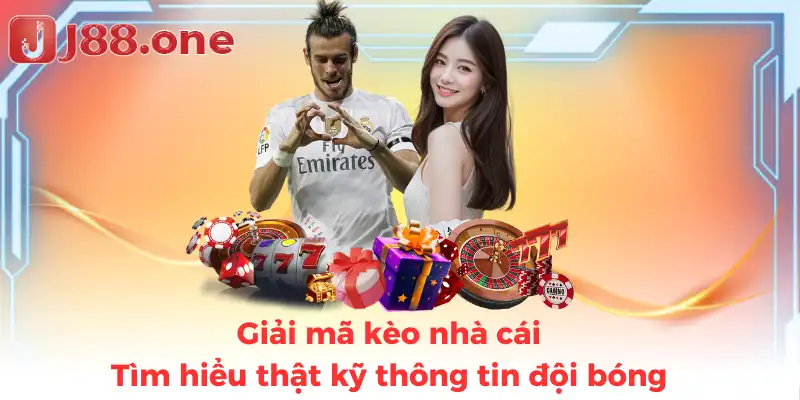 Giải mã kèo nhà cái: Tìm hiểu thật kỹ thông tin đội bóng