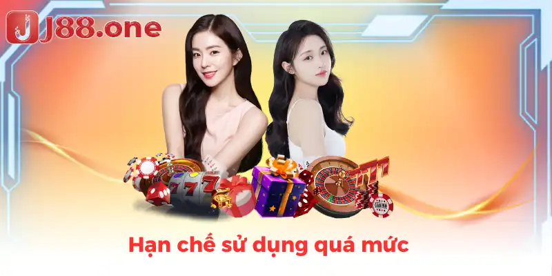 Hạn chế sử dụng quá mức