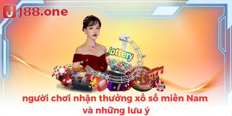 người chơi nhận thưởng xổ số miền Nam và những lưu ý