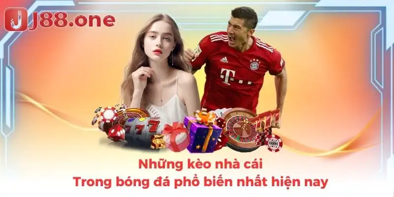 Những kèo nhà cái trong bóng đá phổ biến nhất hiện nay