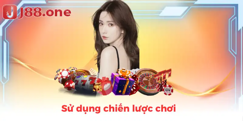 Sử dụng chiến lược chơi