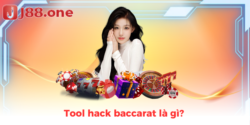 Tool hack baccarat là gì?