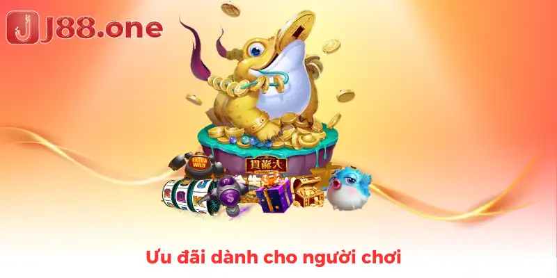 Ưu đãi dành cho người chơi