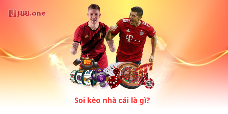 Soi kèo nhà cái là gì?