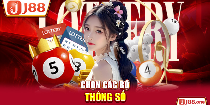 Chọn các bộ thông số